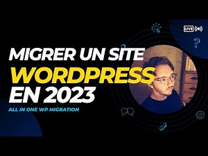 Comment migrer un site Wordpress de local en ligne avec ALL IN ONE WP MIGRATION en 2023