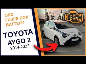 Boîte à fusibles d'une Toyota Aygo 2