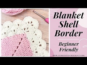 How to crochet a shell border on a blanket | Shell edging tutorial | Beginner friendly