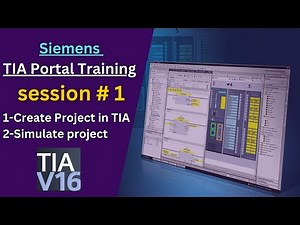 TIA Portal Training Session#1 How to create project in TIA portal ? simulate project in PLCSim