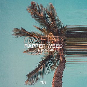Sir Ft. Boogie - Rapper Weed