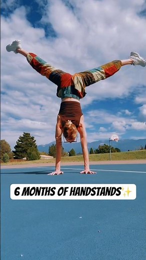 6 Months of Handstands! 🤸🏼‍♀️✨