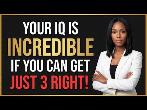 🧠 YOUR IQ IS INCREDIBLE IF YOU CAN GET JUST 3 RIGHT! | HARDEST QUIZ EVER