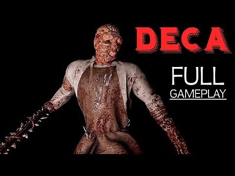 Deca - FULL Gameplay Walkthrough (New Horror Game 2018)