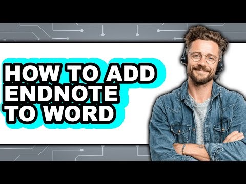 How to Add Endnote to Word - Easy Guide