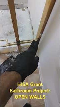 Part 2: HISA GRANT BATHROOM PROJECT - Opening Up Walls To Create Handicap Accessibility