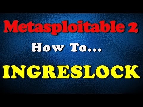 How To - Metasploitable 2 - IngresLock Exploit Explained