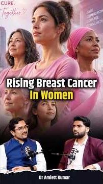 What are the causes of Increasing Breast Cancer Rates in Females in India