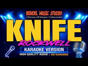 Knife - Rockwell (HD KARAOKE)