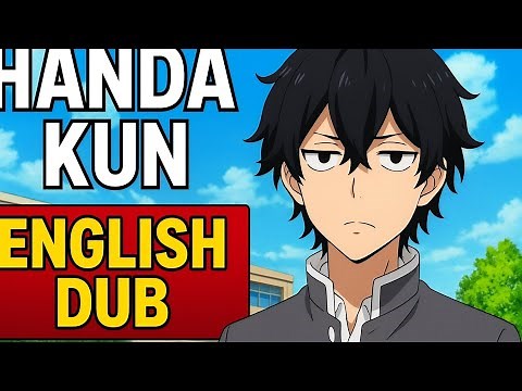 HANDA-KUN Full Series (Episodes 1–12) English Dub