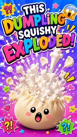 THIS DUMPLING SQUISHY EXPLODED! 😱🥟💥