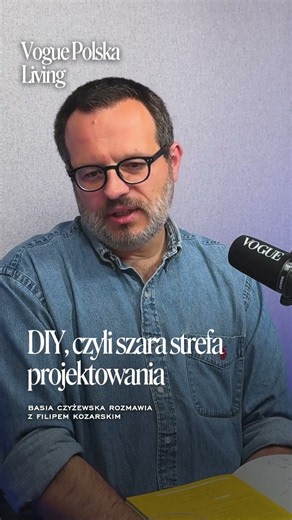 Why is the global DIY trend so important? An excerpt from the "Vogue Polska Living" podcast