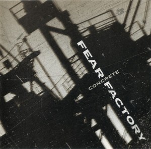 Fear Factory - Concrete