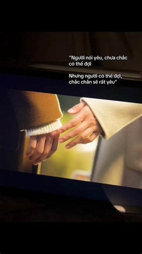 Người nói yêu chưa chắc có thể đợi — ý nghĩa câu nói