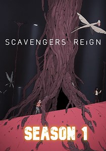 Scavengers Reign Season 1 - watch episodes streaming online