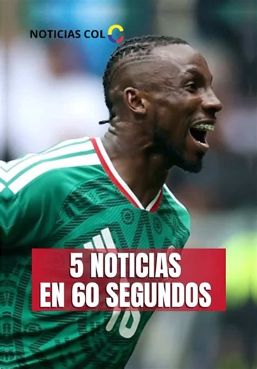 5 noticias de hoy en Colombia: Quiñones, selección y polémicas