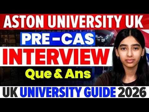 Aston University UK: Pre CAS Interview Questions & Answers | Study In UK 2026