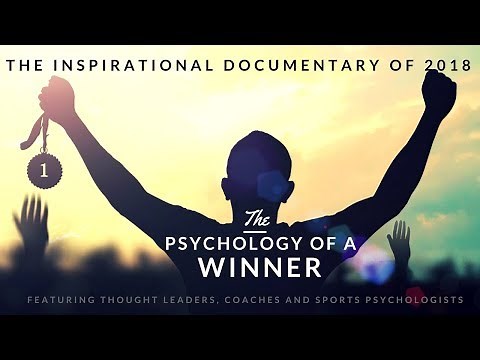 The Psychology of a Winner (DOCUMENTARY film on peak performance and sports psychology)