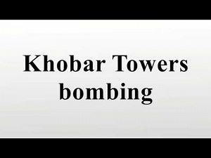 Khobar Towers bombing