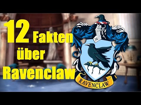 12 FAKTEN über RAVENCLAW 🦅