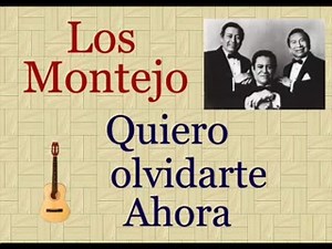 Quiero olvidarte ahora TRÍO LOS MONTEJO | Gama. De Canciones.