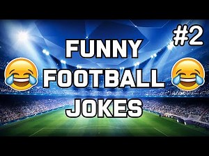 FUNNY Football Jokes by KYSTAR #2