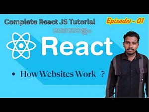 React JS Complete Tutorial Series | Beginner Friendly Course in മലയാളം | Episode 01