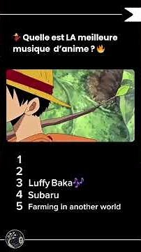 💃 Quelle est LA meilleure musique mème d’anime ? 🔥