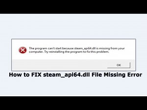 How to Fix Steam_api.dll error File Missing Error