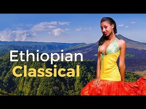 መሳጭ ክላሲካል - Ethiopian Classical Music !!