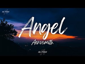 Aerosmith - Angel (Lyrics)