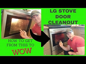 Cleaning Inside A Stove Door - LG Model