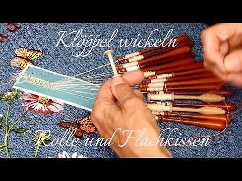 Klöppeln wickeln - Rolle und Flachkissen
