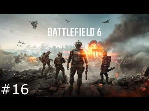 Battlefield 6 #16 - Angriff und Verteidigung
