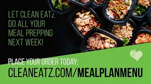 54 reactions | New meal plan menu is live! Place your order by midnight on Sunday. | Clean Eatz | Facebook