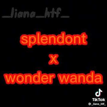 splendont x wonder wanda ✨