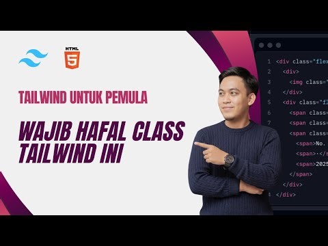 20 Class Tailwind yang WAJIB Kamu Hafal! Bikin UI 10X Lebih Cepat 🚀🔥
