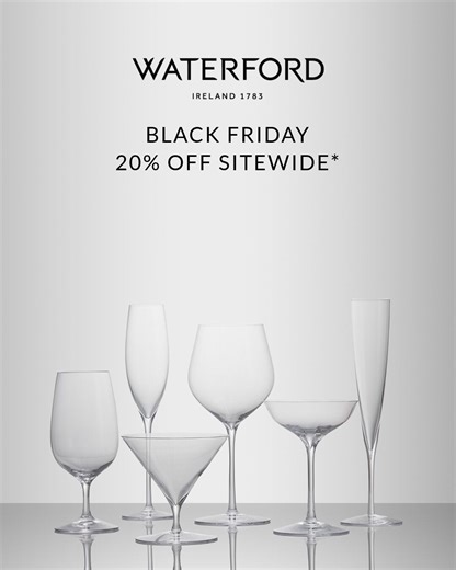 The Black Friday Crystal Event is here: 20% off* Waterford crystal. | Waterford