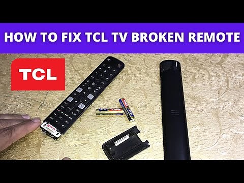 HOW TO FIX BROKEN TCL TV REMOTE, REPAIR TCL LED TV REMOTE