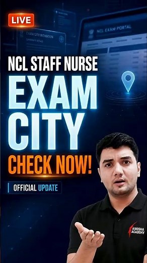 NCL Staff Nurse Exam City Out 2026 | Admit Card Kab Aayega? Exam City Check & Latest Update