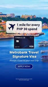 3.2K views · 25K reactions | Transform your everyday expenses into extraordinary experiences with Metrobank Travel Signature Visa. Earn 1 mile for every PHP 30 spend on any purchases. To learn more, visit https://mbcpc.co/travel-signature-visa Terms and conditions apply. Metrobank is regulated by the Bangko Sentral ng Pilipinas (https://www.bsp.gov.ph) | Metrobank Card | Facebook