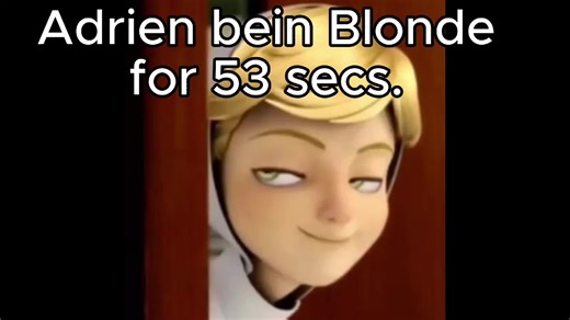 Adrien's Blonde Transformation in Miraculous