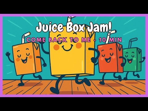 Juice Box, Come Back! 🧃😂 | Fun Kids Song + Music Video (3 Min Loop)
