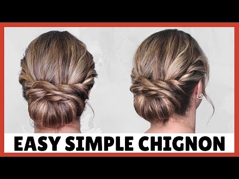 EASY simple chignon bun hairstyle