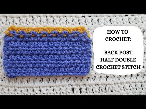 How To Crochet: Back Post Half Double Crochet Stitch | Tutorial, DIY,Beginner Crochet,Easy Crochet ✌