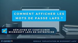Comment afficher les mots de passe LAPS ? | IT-Connect