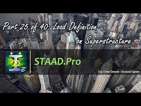 STAAD.Pro Part 25 of 40: Load Definition on Superstructure