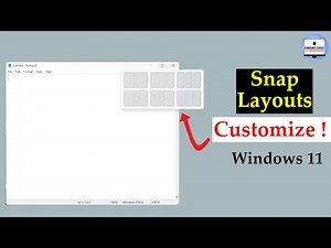 Customize Snap Layouts in Windows 11.