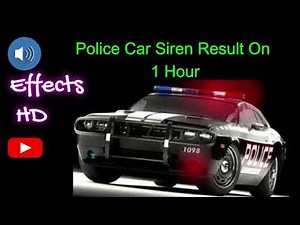 Police Car Siren Result On 1 Hour - police siren 1 hour #policecarsiren #policesiren #policesound