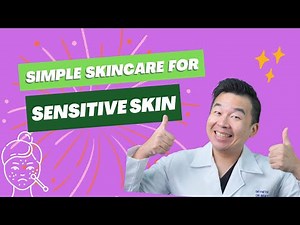 Simple Yet Gentle Skincare Regimen For Sensitive Skin